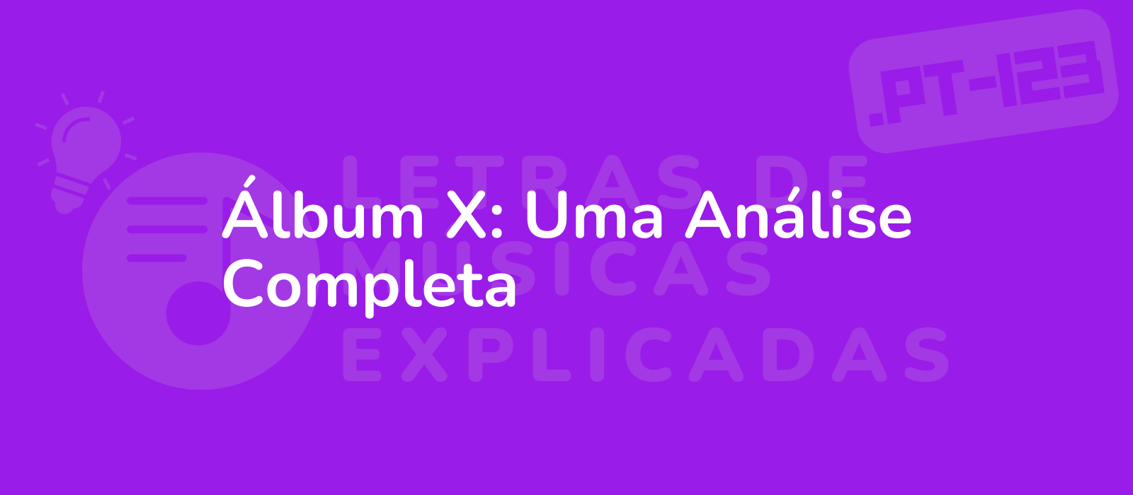 Álbum X: Uma Análise Completa