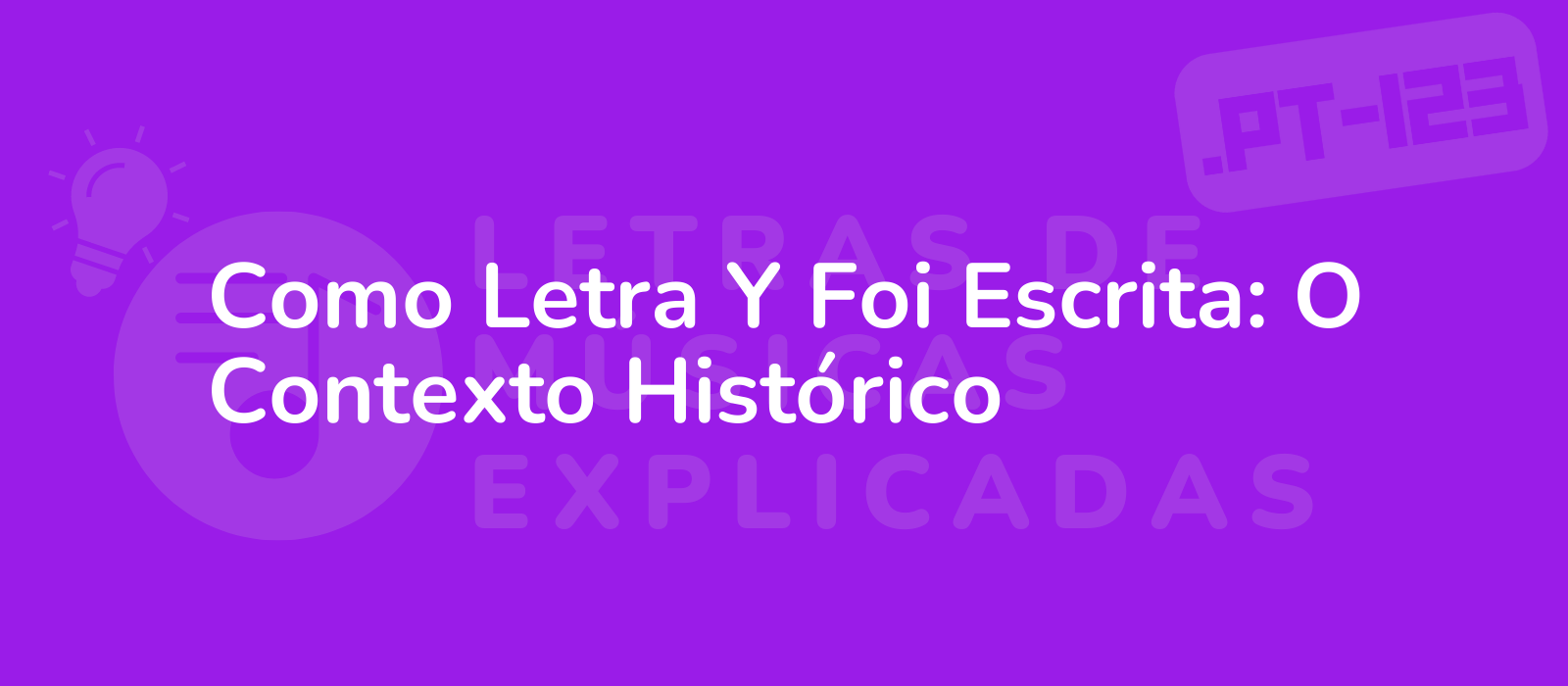 Como Letra Y Foi Escrita: O Contexto Histórico