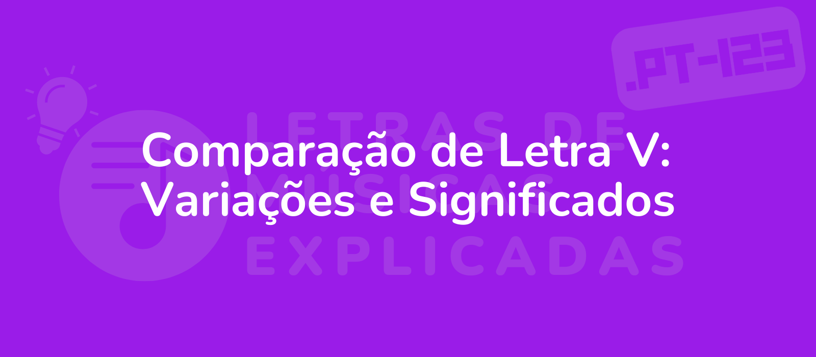 Comparação de Letra V: Variações e Significados