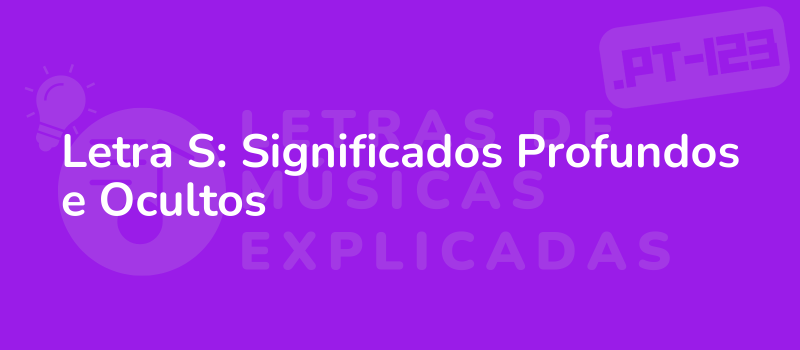 Letra S: Significados Profundos e Ocultos