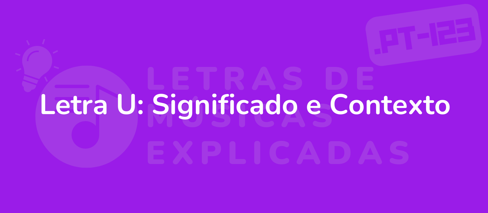 Letra U: Significado e Contexto