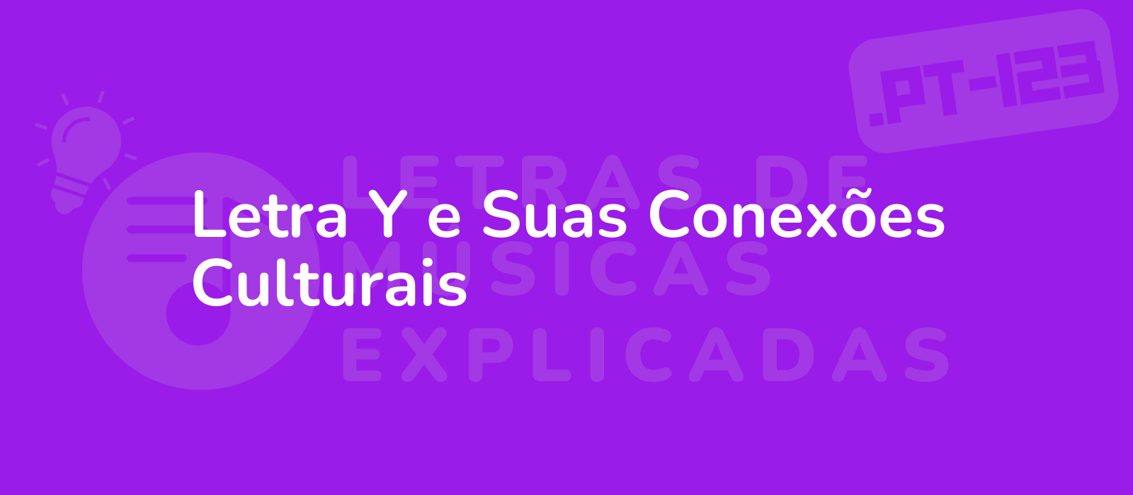 Letra Y e Suas Conexões Culturais