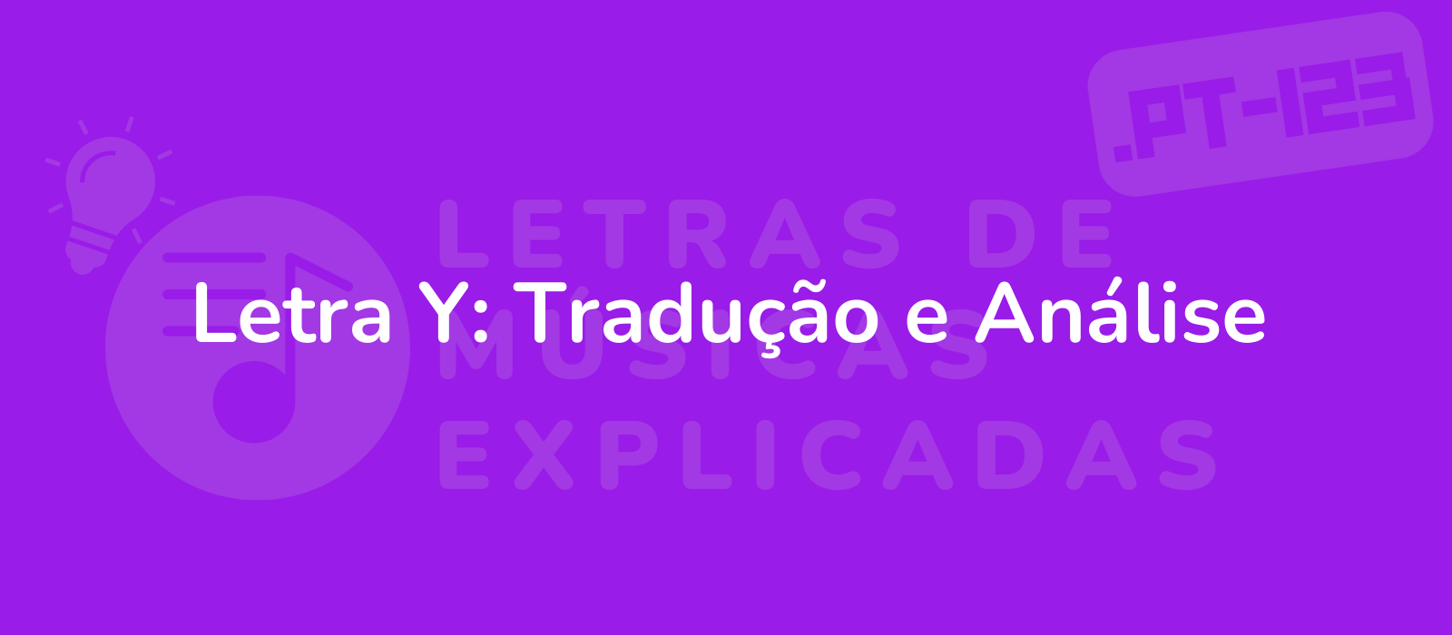 Letra Y: Tradução e Análise