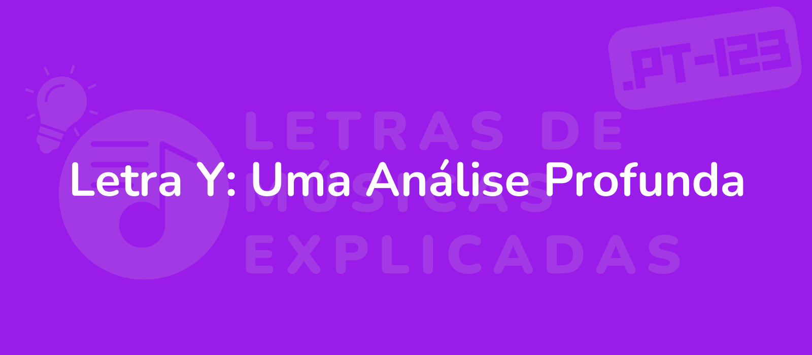 Letra Y: Uma Análise Profunda