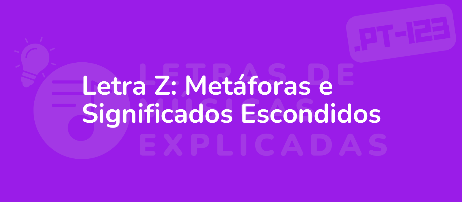 Letra Z: Metáforas e Significados Escondidos